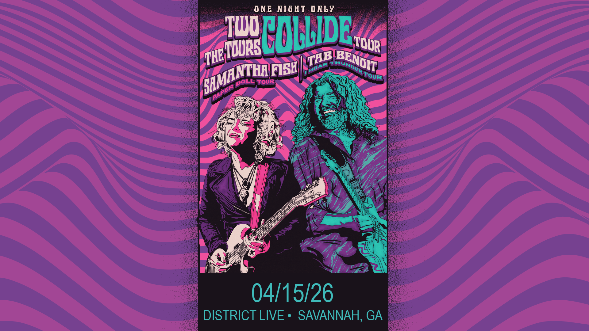 When Two Tours Collide Tour: Tab Benoit + Samantha Fish